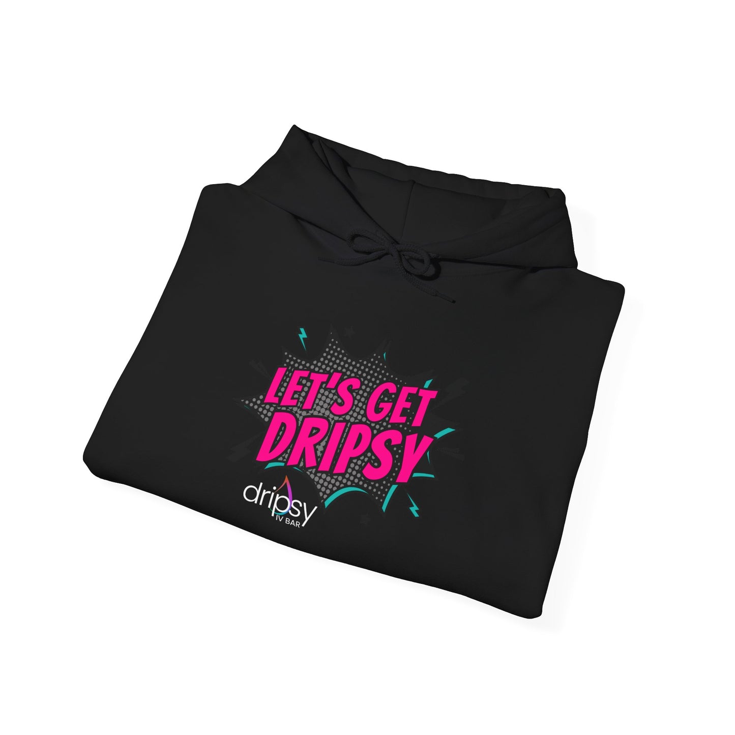 Let's Get Dripsy Hoodie