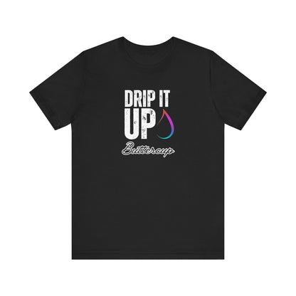 Drip It Up Buttercup Tee